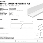 Fișă tehnică – cornier aluminiu alb 25×25 mm Fișă tehnică cornier aluminiu alb 25x25 RAL 9016